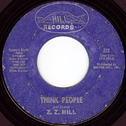 Z.Z. HILL / Think People / Don't Make Me Pay For His Mistakes